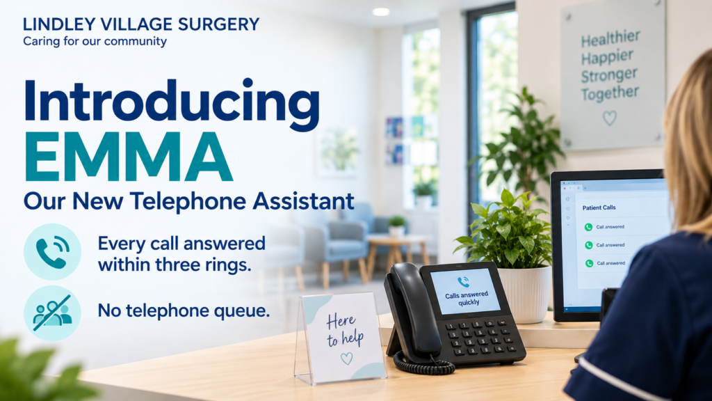 Introducing EMMA, Lindley Village Surgery's new AI telephone assistant, designed to improve telephone access.